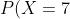 P(X = 7) = f_x(7) = 4(\frac{1}{3})^3(\frac{2}{3})^4